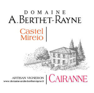 Domaine Berthet Rayne Cairanne CASTEL MIREIO ROUGE AOC Cotes du Rhone Villages
