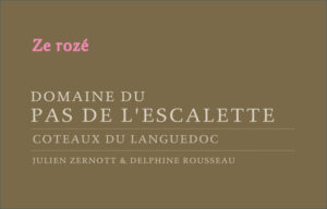 Domaine Le Pas de l Escalette Ze Roze