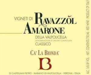 Ca La Bionda Amarone Classico Vigneti di Ravazzol DOCG