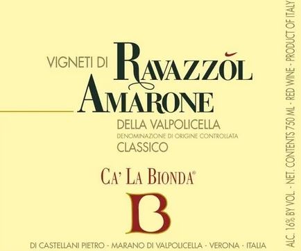 Ca La Bionda Amarone Classico Vigneti di Ravazzol DOCG
